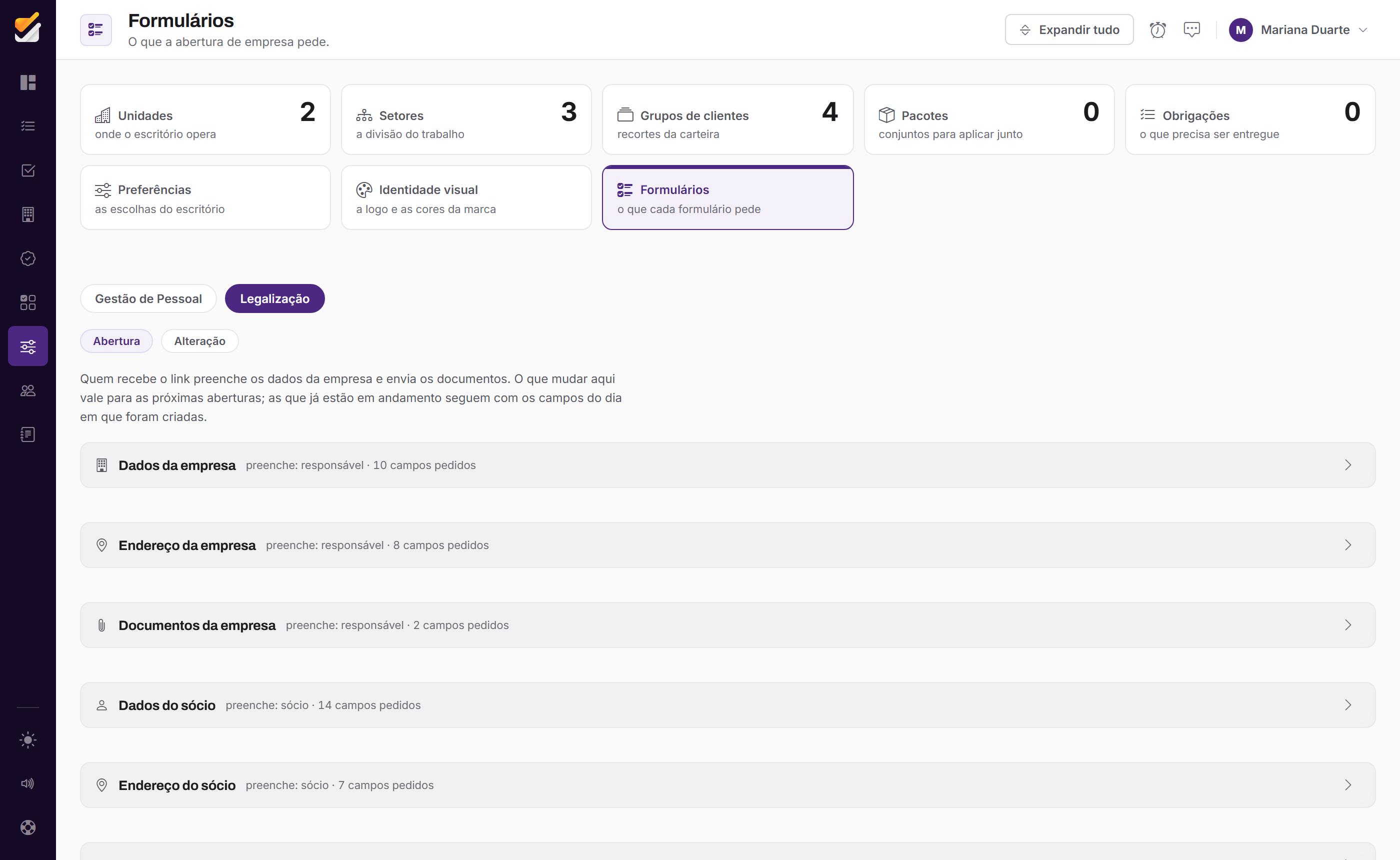 Na Legalização, a abertura e a alteração têm configuração própria.